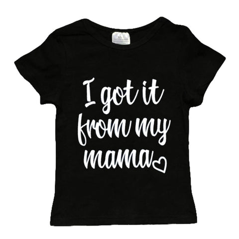 Got It From Mommy Me Black Shirt